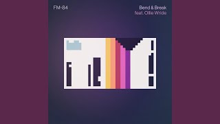 Bend & Break