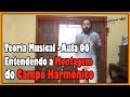 Curso de Teoria Musical - Aula 06: Entendendo a Montagem do Campo Harmônico l Aula #62