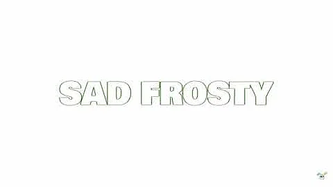 Sad Frosty - Happy Cult