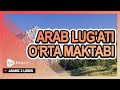 Arab lug&#39;ati o&#39;rta maktabi | Golearn