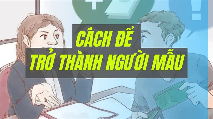 Làm thế nào để trở thành người mẫu ảnh năm 2024