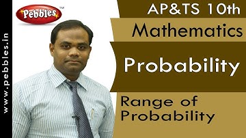 Range of Probability : Probability | Mathematics | AP&TS Syllabus