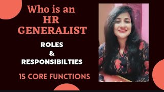 HR Generalist | Who is an HR Generalist |Roles & Responsibilties |15 Functions #HR #readytogetupdate