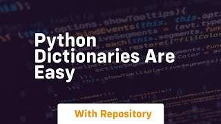 Python dictionaries are easy