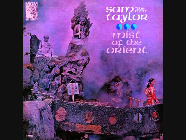 Sam Taylor - Mist of the Orient (1962)  Full vinyl LP