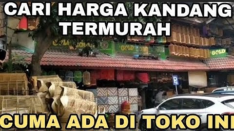 MAU BELI KANDANG BURUNG MURAH, BURUAN KE TOKO INI AJA