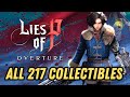 All 217/217 Collectibles in Lies of P Overture (DLC Chapter 1-5 Collectibles)