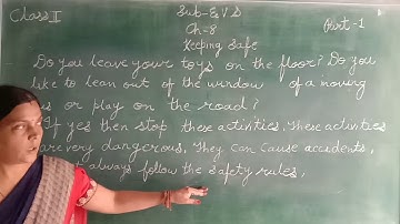 EVS, Ch-8, Keeping Safe Part-1 Class-2