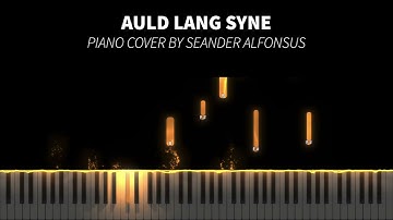 (Synthesia) Auld Lang Syne | Piano Cover by Seander Alfonsus
