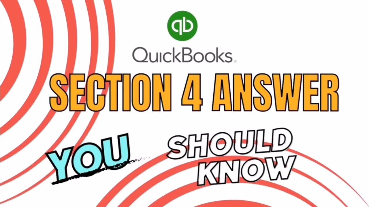 QUICKBOOKS SECTION 4 ANSWER 100 PASSED 💋 YouTube