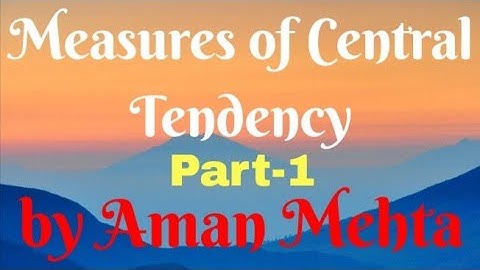 |Theory| Measures of Central Tendency Part-1 by Aman Mehta #CBSE