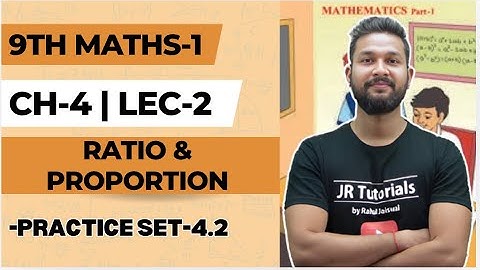 9th Maths 1 | Chapter 4 | Ratio & Proportion | Practice Set 4.2 | Lecture 2 | Maharashtra Board |