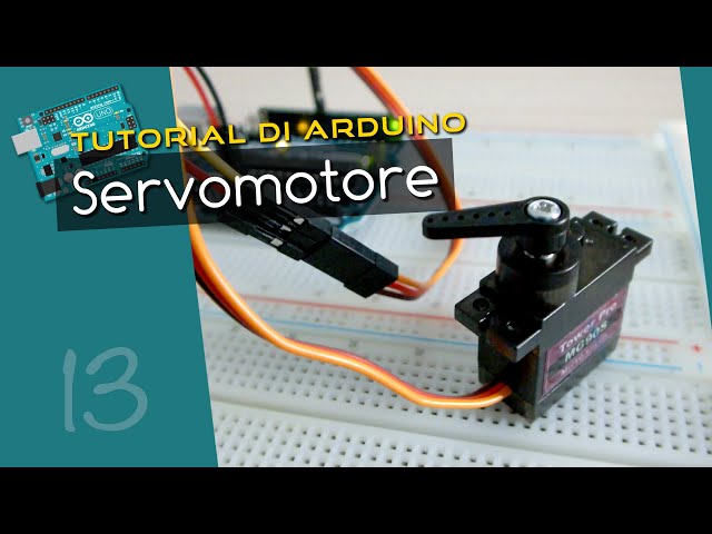 Tutorial Arduino ITA 13: come controllare il servomotore usando la scheda  di Arduino 