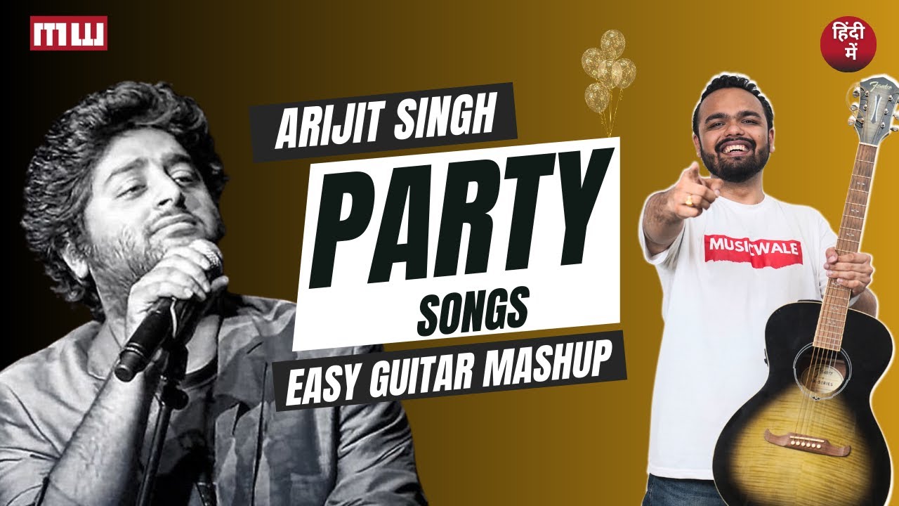 Mashup Arijit singh party songs  Easy Guitar chords Musicwale  guitarlesson