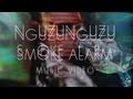 Nguzunguzu - "Smoke Alarm"(Official Music Video)