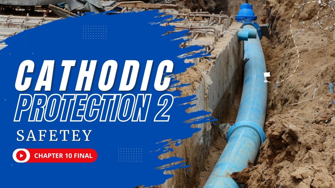 Safety in Cathodic Protection Systems | CP Level 2 – Chapter 10 - YouTube