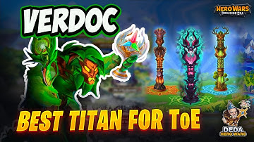 Verdoc - new BEST Titan for ToE. Hero-Wars: Dominion Era