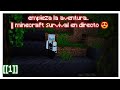 "¡Supervivencia al Límite!🌳|| Minecraft Survival Ep1