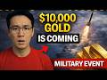 $10,000 Gold Is Coming — Here's the Military Event That Triggers It