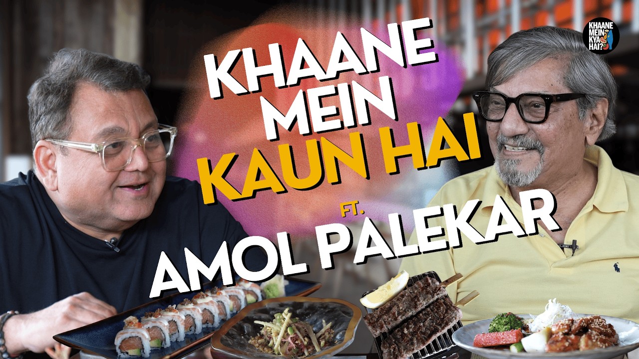 Gol Maal of Flavors with Amol Palekar! A Nostalgic Food Ride