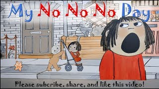 [Animated Effects!] My No No No Day by Rebecca Patterson  Read Aloud Books Funny Sounds