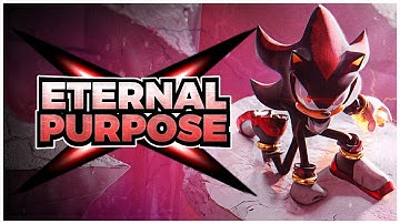 【SHADOW GENERATIONS SONG】 "Eternal Purpose" - Noah McKnight Feat. @brandimakesmusic