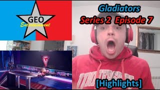 [Highlights] GeoStar7 Reacts to Gladiators: Series 2 Episode 7 (2025)