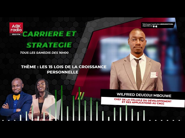 ABK RADIO -  CARRIERE ET STRATEGIE  - Les 15 lois de la croissance personnelle - 19 08 2023