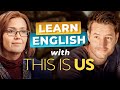 Learn English with THIS IS US