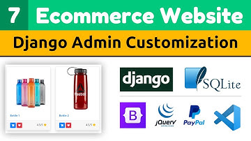 How to Customize Django Admin | Django eCommerce Website | Django Tutorials | Django Admin Tutorial
