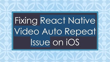 Fixing React Native Video Auto Repeat Issue on iOS