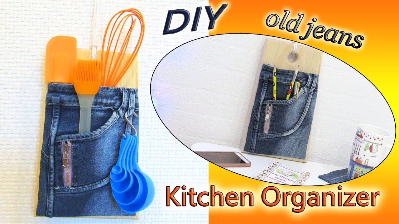 DIY Kitchen Organizer From Old Jeans - How To Convert Denim And Cutting