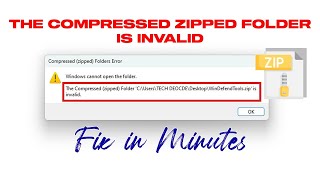 Fix The Compressed Zipped Folder Is Invalid Error | Fast & Easy