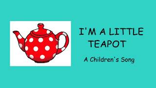 ♫ I'm a Little Teapot ♫ A Children's Action Song