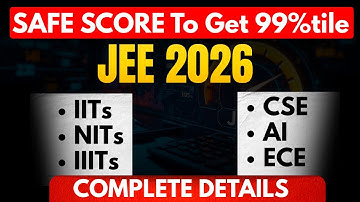 SAFE SCORE for JEE 2026 | CSE in IIT, NIT, IIIT  – Minimum Marks You MUST Score🔥CSE Cutoff Details