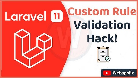 Laravel Custom Validation Rule Step-by-Step Guide | How to Create Custom Validation Rules in Laravel