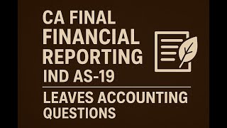 CA Final Financial Reporting | Ind AS-19 | Leaves Accounting (Questions)