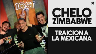 Chelo Zimbabwe  - Traición a la Mexicana