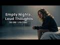 Empty Nights, Loud Thoughts (Official Lyric Video) | Lyra Tenika