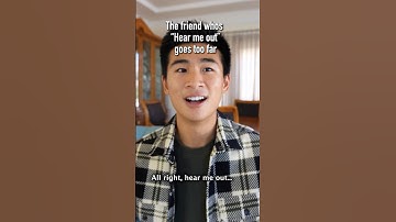 When "Hear Me Out" goes Too Far