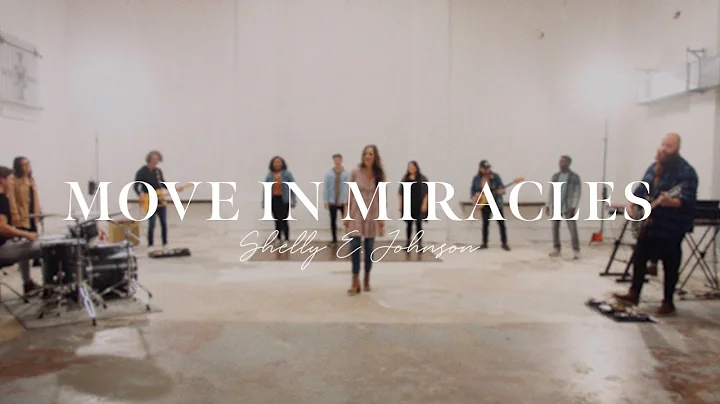 Move In Miracles - Shelly E. Johnson - Official Mu...