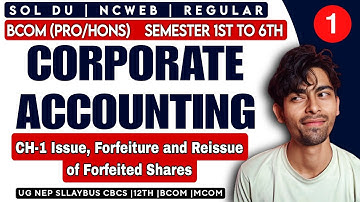 Bcom(P/H) CH-1 Issue, Forfeiture & Reissue or Forfeited Share | Corporate Accounting | Sem 2/4th Sol