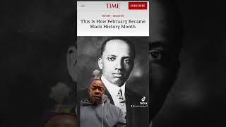 Why Dr. Carter G. Woodson Chose February To Celebrate Black History Month.