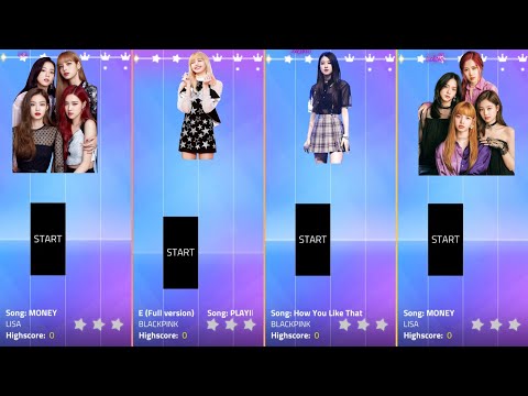 LALISA -HOW YOU LIKE THAT -PLAYING WITH FIRE -MONEY -MAGIC TILES 3