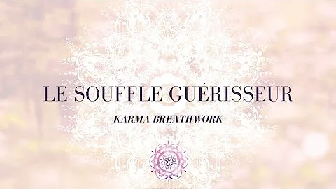 Respiration consciente - Le Souffle gurisseur