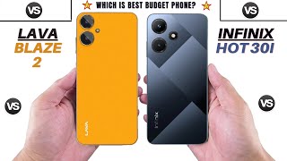 Lava Blaze 2 Vs Infinix Hot 30I