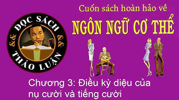 Ngôn ngữ cơ thể (P3) Điều kỳ diệu của nụ cười và tiếng cười