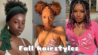 FALL HAIRSTYLES FOR NATURAL HAIR 🍂🍁