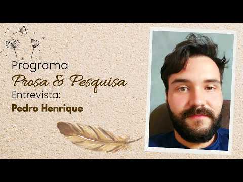 Prosa & Pesquisa recebe Pedro Henrique Mendes Simões nesta terça-feira