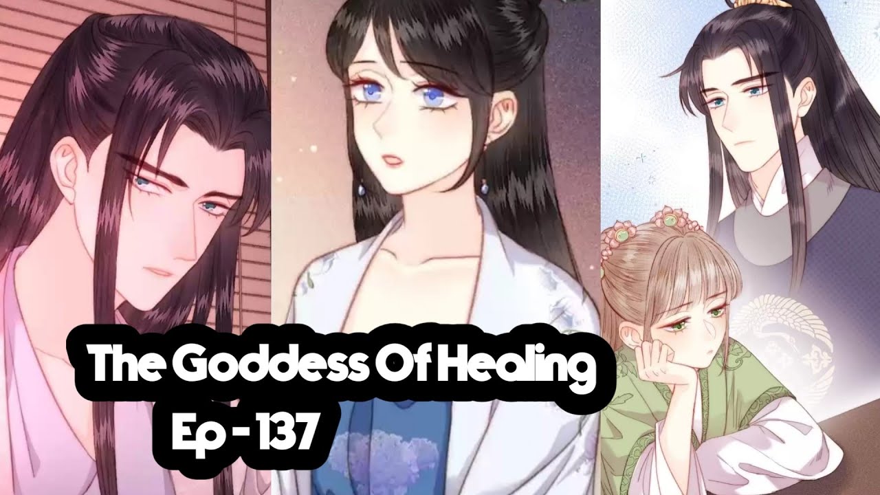 The Goddess Of Healing ! Chapter 137 | Eng Manga - YouTube